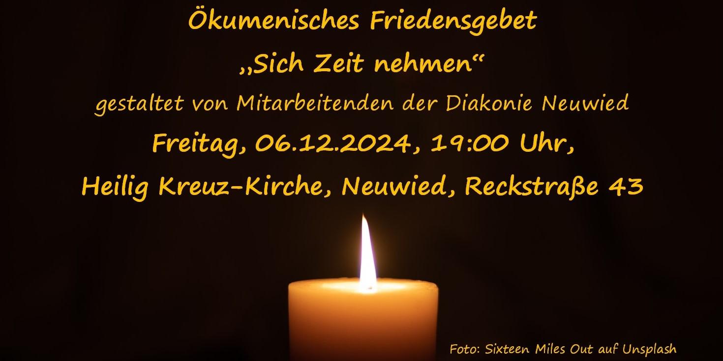 Handzettel_Ökum.Friedensgebet 06.12.2024_Diakonie Neuwied_Sich Zeit nehmen