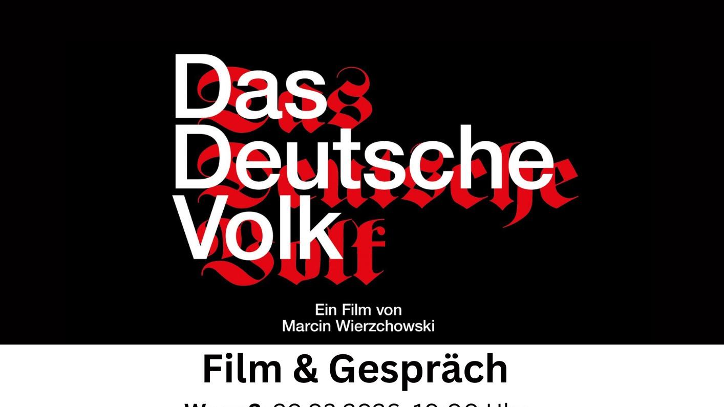 Plakat zum Filmabend gegen Rassismus: 'Das Deutsche Volk' - 20.03.2026